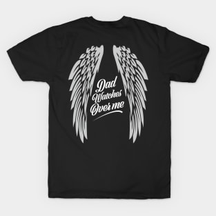 Dad Watches Over Me T-Shirt